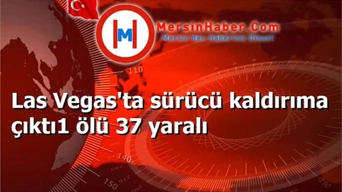 Las Vegas'ta sürücü kaldırıma çıktı1 ölü 37 yaralı