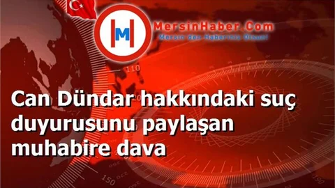 Can Dündar hakkındaki suç duyurusunu paylaşan muhabire dava