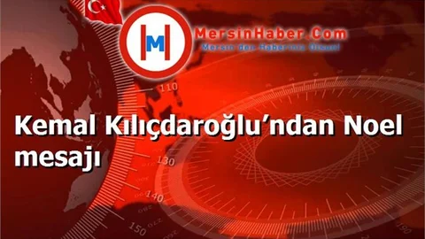 Kemal Kılıçdaroğlu’ndan Noel mesajı