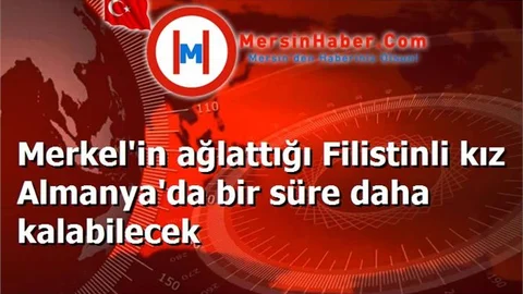 Merkel'in ağlattığı Filistinli kız Almanya'da bir süre daha kalabilecek