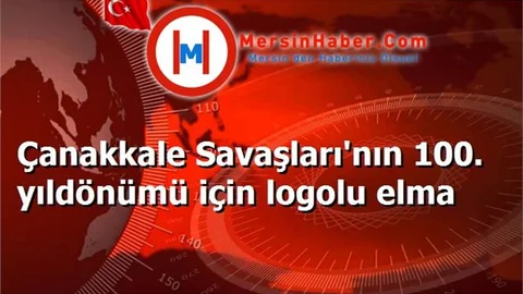 Çanakkale Savaşları'nın 100. yıldönümü için logolu elma