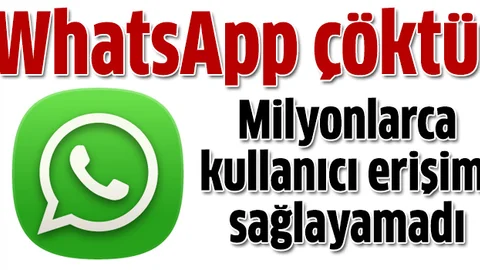 WhatsApp çöktü!