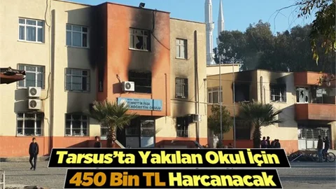 Yakılan okul için 450 bin TL harcanacak