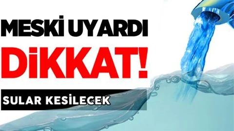 Meski'den Mezitli'de Su Kesintisi Uyarisi