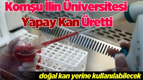 Çukurova Üniversitesi yapay kan üretti