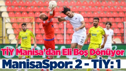 ManisaSpor 2 - Tarsus İdmanyurdu 1