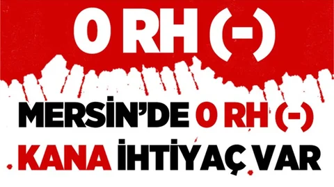Mersin'de 0 RH (-) Kana İhtiyaç Var