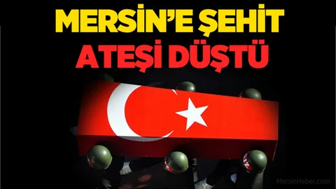 İdil Şehidinin Ateşi Mersin'e Düştü