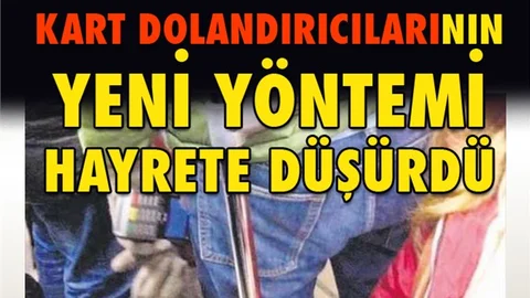 Bu Yöntem Pes Dedirtti: Kart Dolandırıcılığında Hayret Veren Yeni Yöntem