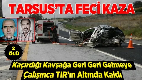 Tarsus’ta trafik kazası 2 ölü 