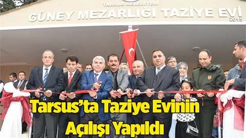 Tarsus Belediyesi Güney Mezarlığı Taziye Evi Açıldı