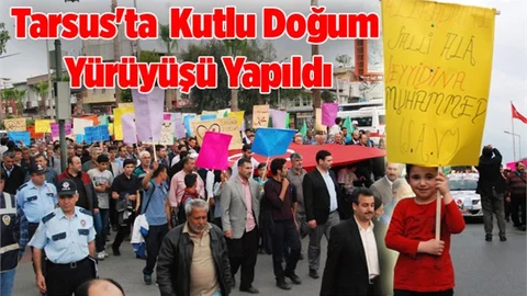 Tarsus'ta "Nebi'nin İzinde Birlikte Yürüyüşü" Yapıldı