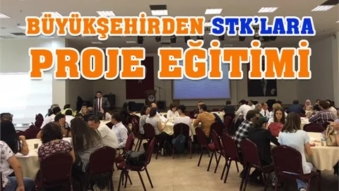 Mersin Büyükşehir'den STK'lara "Proje Eğitimi"