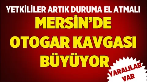 Mersin'de Taşlı-Bıçaklı Otogar Kavgası