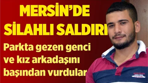 Mersin'de silahlı saldırıda Serkan Ağrıtmış  hayatını kaybetti