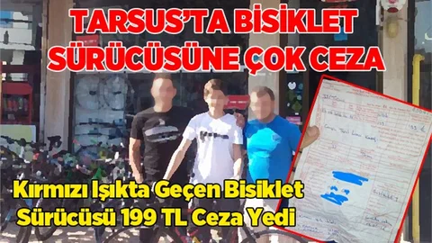 Kırmızı ışıkta geçen bisiklet sürücüsü 199 TL ceza yedi