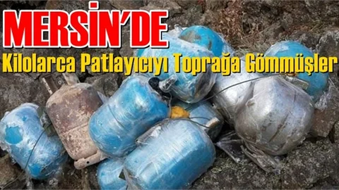 Mersin'de Toprağa Patlayıcı Gömdük