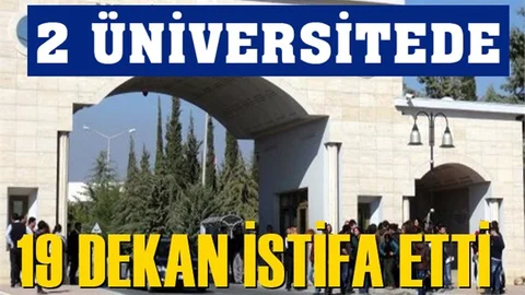 Mersin Üniversitesinde 16, Toros Üniversitesinde 3 Dekan İstifalarını Sundu