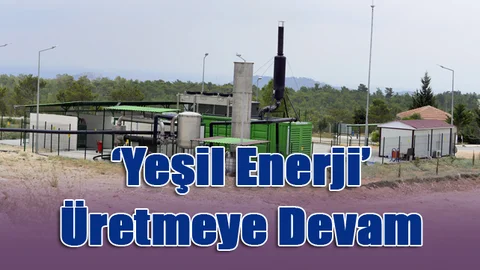 Mersin Büyükşehir ‘Yeşil Enerji’ Üretmeye Devam Ediyor