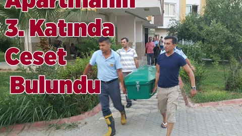 Mersin'de Bir Apartmanın 3. Katında Ceset bulundu