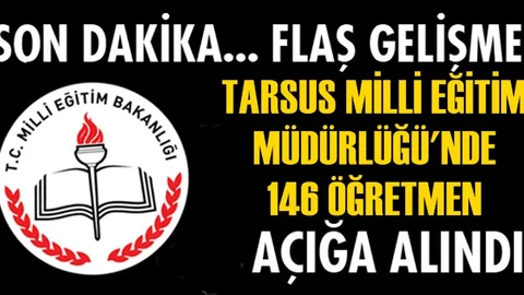 Tarsus'ta FETÖ-PDY Soruşturmasında 146 Öğretmen Açığa Alındı