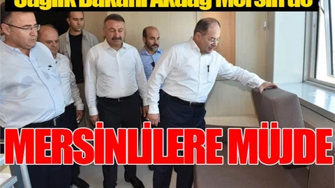 Sağlık Bakanı Recep Akdağ Mersin'de