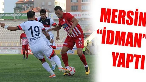   Mersin İdmanyurdu, şaşırtıyor