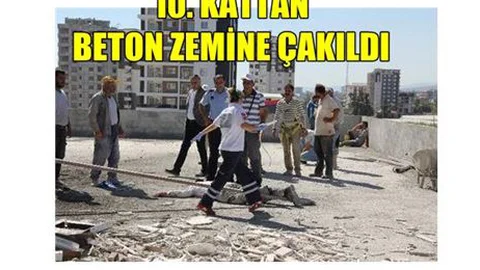 Mersin'de Acı Olay İnşaat İşçisi 10. Kattan Aşağı Düştü