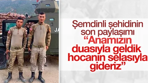 Şemdinli şehidinin yürek yakan paylaşımı