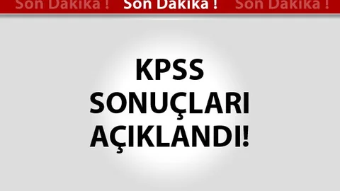 BEKLENEN KPSS SONUCU AÇIKLANDI