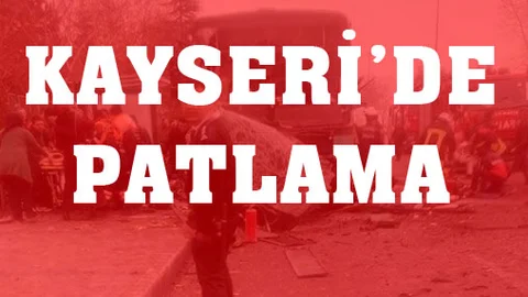 Kayseri Patlama: Erciyes Üniversitesi Önünde Patlama Meydana Geldi