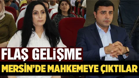Demirtaş ve Yüksekdağ'ın Mersin'de Hakim Karşısına Çıktılar