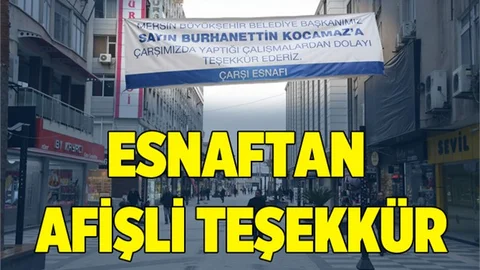 Esnaf'tan Büyükşehir'e Afişli Teşekkür