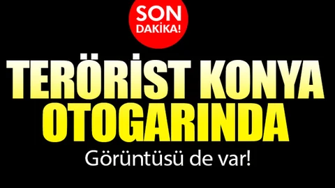 Son Dakika... Reina saldırganı Konya otogarında çıktı!