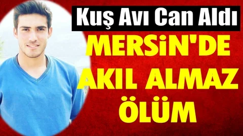 Mersin'de Av Esnasında Akıl Almaz Kaza. Amatör Futbolcu Hayatını Kaybetti 