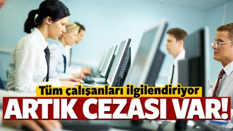 Milyonlarca çalışanı ilgilendiriyor! 