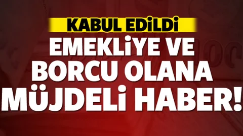 Emekliye ve Borcu Olanlara Müjde