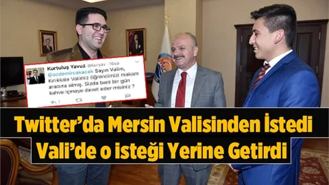 Twitter'da Mersin Valisinden İstedi, Vali'de O İsteğini Yerine Getirdi