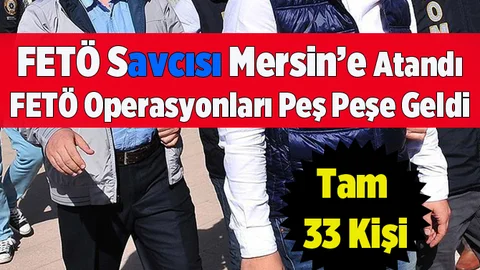 Mersin Merkezli 8 İlde Fetö/pdy Operasyonu: 30 Gözaltı