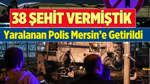 Terör Saldırısında Yaralan Polis Memleketi Mersin'e Getirildi