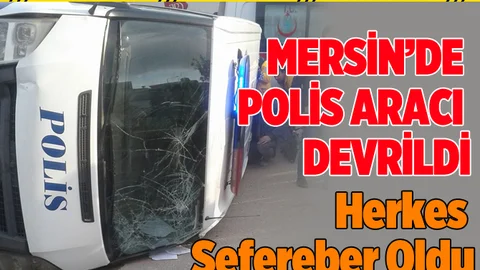 Son Dakika..!Mersin'de Polis Aracı Devrildi
