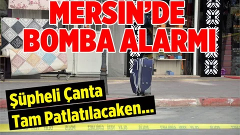Mersin'de Şüpheli Çanta Paniğe Neden Oldu