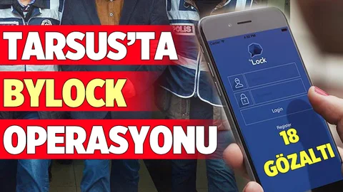 Tarsus'a ByLock Operasyonu