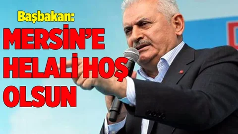 Başbakan Binali Yıldırım Mersin'de Konuştu