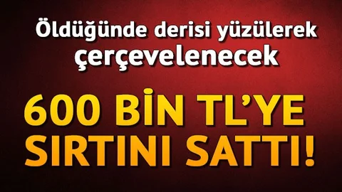 Sonunda Bu da Oldu..! Sırtını 600 Bin TL'ye Sattı