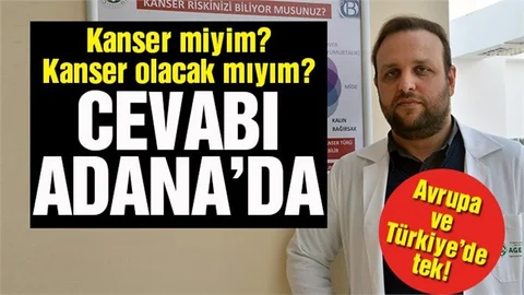 Avrupa’da tek… Adana’daki merkezde 26 kanser türü saptanabiliyor