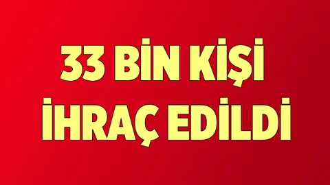 MEB'de 33 Bin Kişi İhraç Edildi