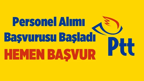 PTT Personel Alımı Başvurusu Başladı