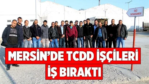Tarsus’ta  Aylardır Paralarını Alamayan TCDD İşçileri İş Bıraktı