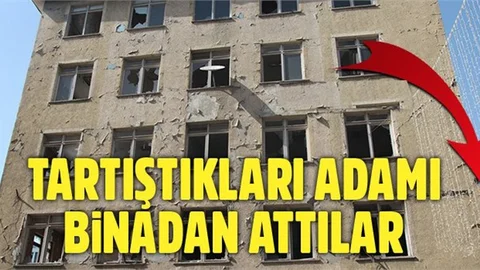 Binadan aşağıya atılan şahıs hayatını kaybetti